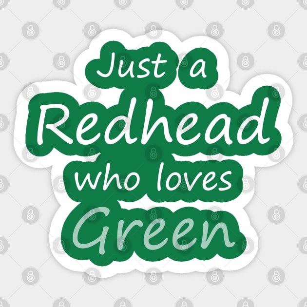 just a redhead who loves green Sticker by tita